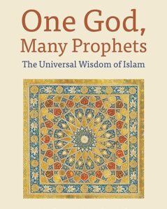 QURAN: GOSPEL OF ONE GOD AND MANY PROPHETS 2 QURAN: GOSPEL OF ONE GOD AND MANY PROPHETS